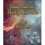 Škoda kouzla, které padne vedle - velké rozšíření