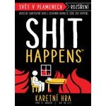 Shit Happens: Svět v plamenech