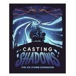 Casting Shadows - The Ice Storm Expansion