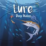 Lure - Deep Waters