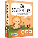 Za Severní les!