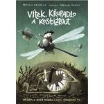 Vítek, křupadlo a kostižrout