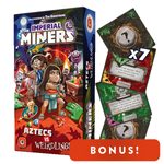 Imperial Miners - Aztecs vs. Weirdlings