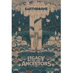 Earthborne Rangers - Legacy of the Ancestors