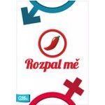 Rozpal mě