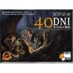 Kosti jsou vrženy - 40 dní v Dálorii