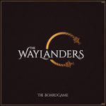 The Waylanders: The Boardgame