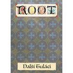 Root - Další Tuláci