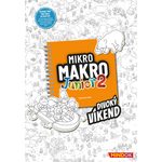 MikroMakro Junior 2: Bláznivý víkend