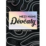 Mezi námi děvčaty