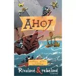 Ahoj - Rivalové & Rebelové