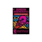 Dungeon Degenerates - Tribulations at the Tunnel of Terror