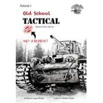 Old School Tactical: Volume 1