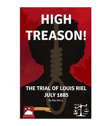 Produkt High Treason!: Trial of Louis Riel, July 1885 