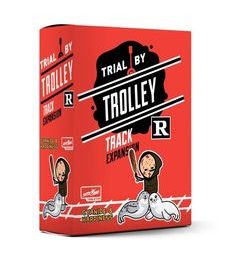 Trial by Trolley - R-Rated Track Expansion