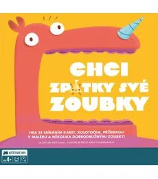 Chci zpátky své zoubky