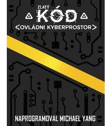 Zlatý kód: Ovládni kyberprostor (2)