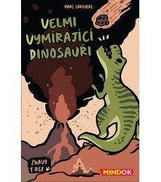 Velmi vymírající dinosauři: Žhavý T-Rex