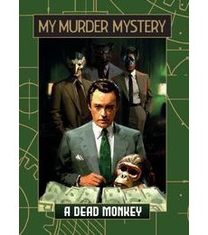 My Murder Mystery: A Dead Monkey