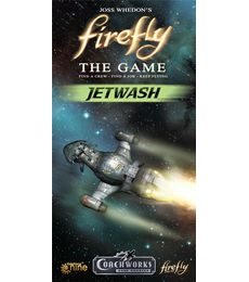 Firefly: The Game - Jetwash