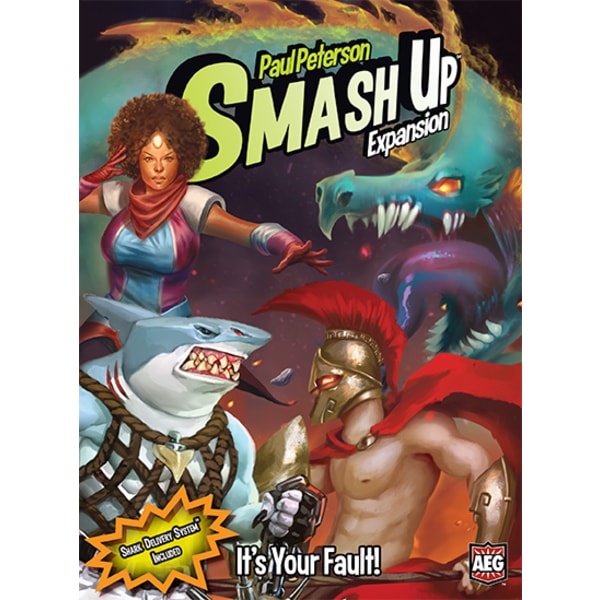 Smash Up: It’s Your Fault!