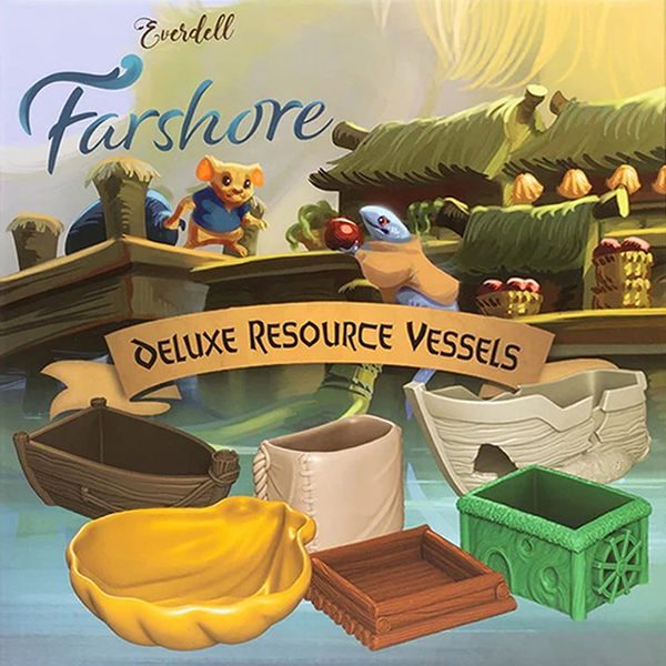 Everdell Farshore - Deluxe Resource Vessels