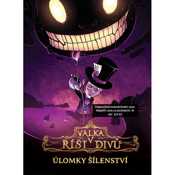 Válka v Říši divů - Úlomky šílenství