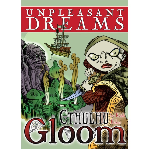 Cthulhu Gloom: Unpleasant Dreams