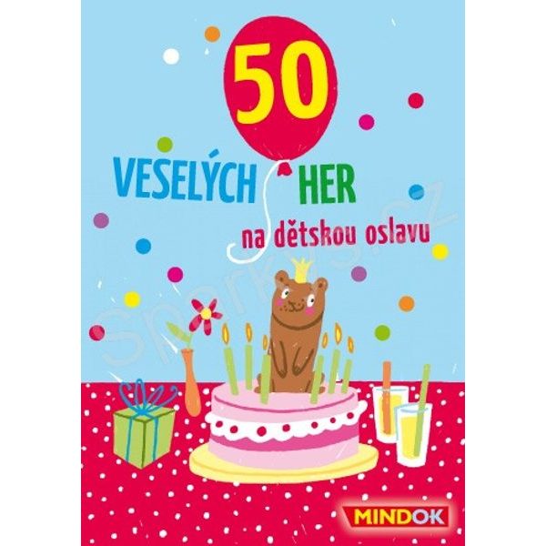 50 Veselých her na dětskou oslavu | SVĚT-HER.CZ | Společenské deskové hry -  Hrajte si!