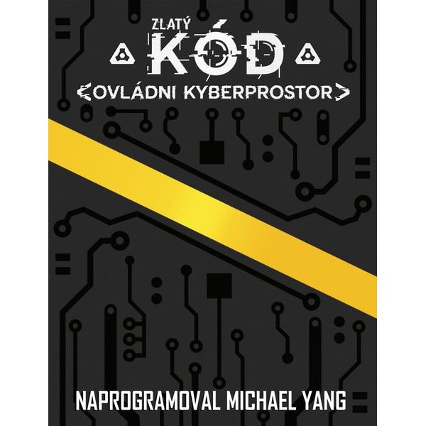 Zlatý kód: Ovládni kyberprostor (2)