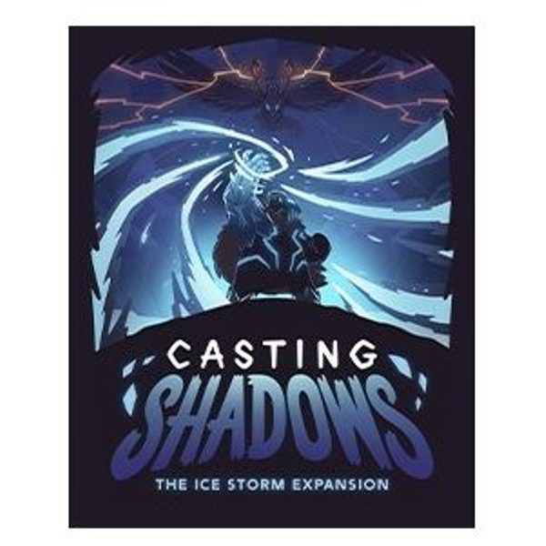 Casting Shadows - The Ice Storm Expansion