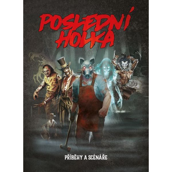 Poslední holka - Příběhy a scénáře