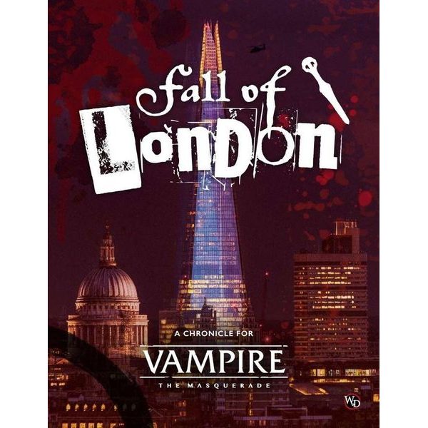 Vampire: The Masquerade - Fall of London Chronicle