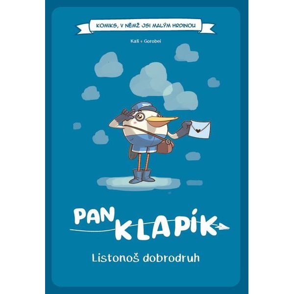 Pan Klapík: Listonoš dobrodruh (Komiks, v němž jsi malým hrdinou)