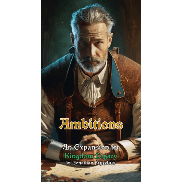 Kingdom Legacy - Ambitions