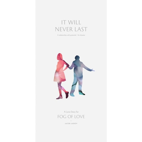 Fog of Love: It Will Never Last