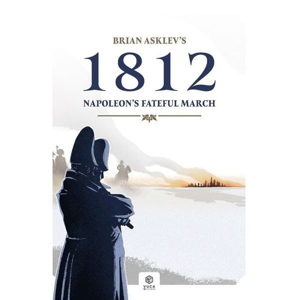 1812: Napoleon's Fateful March