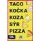 Taco, kočka, koza, sýr, pizza