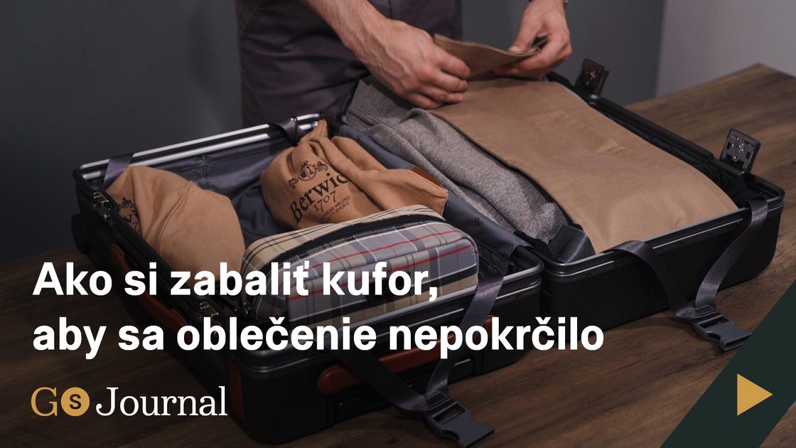 Gentleman Store - Ako si zabaliť kufor, aby sa oblečenie nepokrčilo