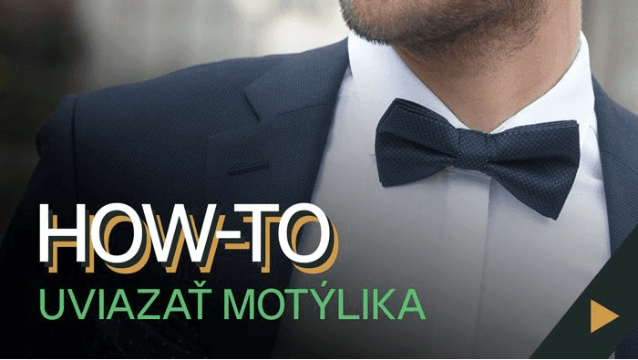 Ako si jednoducho uviazať motýlika