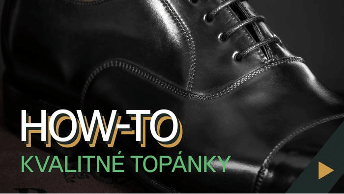 Ako spoznať kvalitné topánky