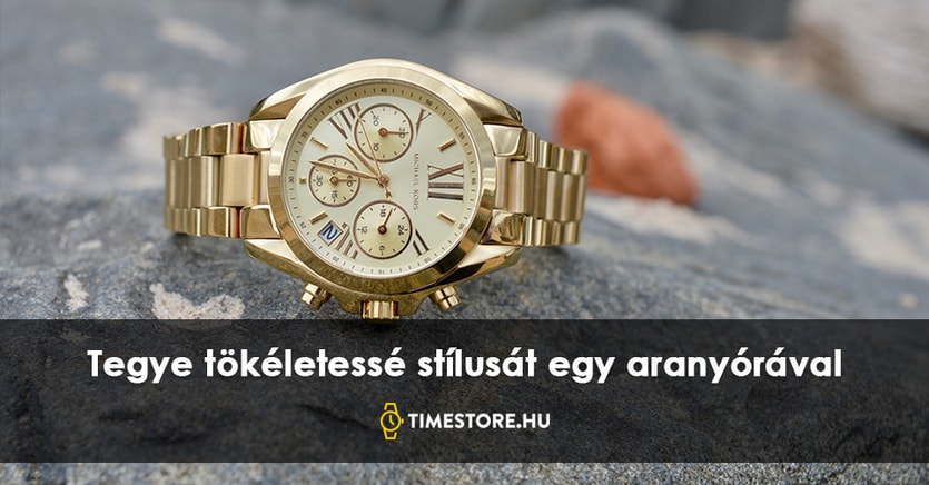 TimeStore.hu Nyúljon egy arany karóra után: sose megy ki a TimeStore.hu Nyúljon egy arany karóra után: sose megy ki a