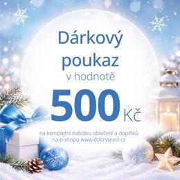 DÁRKOVÝ POUKAZ 500 KČ - DÁRKOVÉ POUKAZY - SETY A DÁRKY