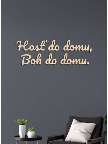 Citát na stenu "Hosť do domu, Boh do domu"