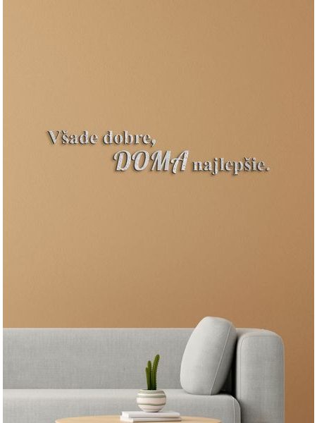 Drevený citát "Všade dobre, doma najlepšie"
