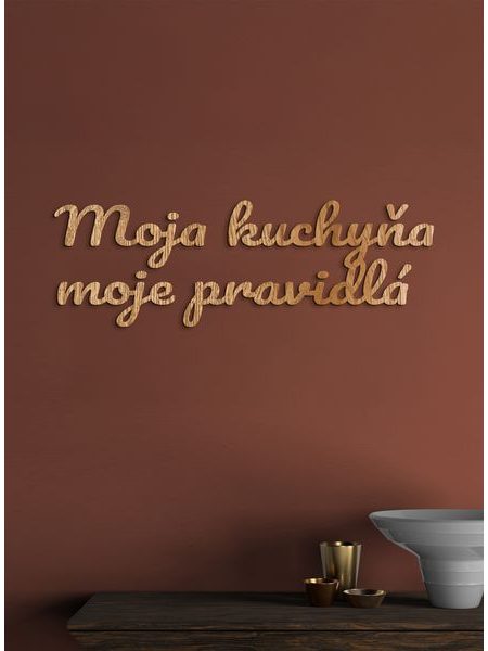 Drevený nápis "Moja kuchyňa moje pravidlá"