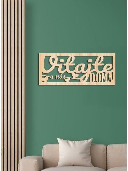 Drevený nápis "VITAJTE u nás DOMA"