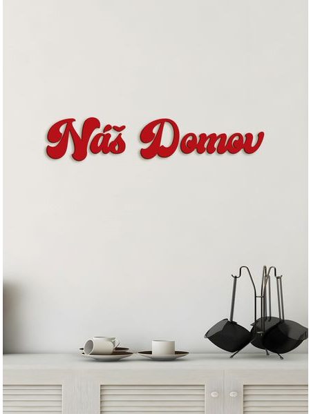 Drevené nápis "Náš domov"