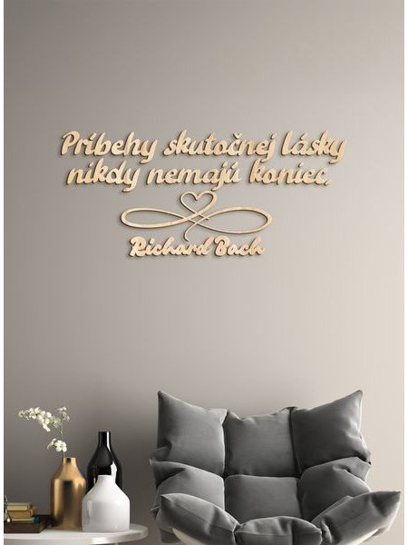 Drevený citát "Príbehy skutočnej lásky"