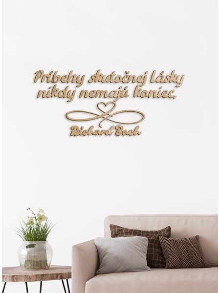 Drevený citát "Príbehy skutočnej lásky"